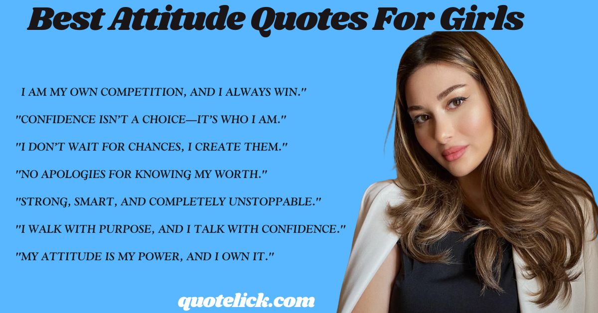 420+ Best Attitude Quotes For Girls 2025 - Quote Lick